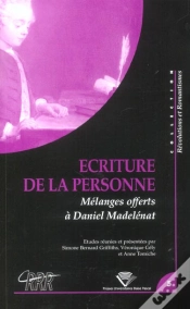 Capa do artigo Écriture De La Personne : Mélanges Offerts À Daniel Madelénat