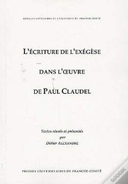 Capa do artigo Écriture De L'Exégèse Dans L'Oeuvre De Paul Claudel