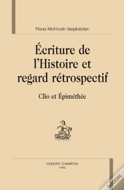 Capa do artigo Écriture De L'Histoire Et Regard Rétrospectif ; Clio Et Épiméthée