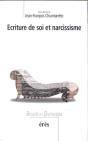 Ecriture De Soi Et Narcissisme - Preview
