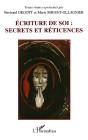 Ecriture De Soi : Secrets Et Reticences - Preview