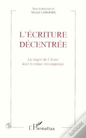 Ecriture Decentree  La Langue De L'Autre Dans