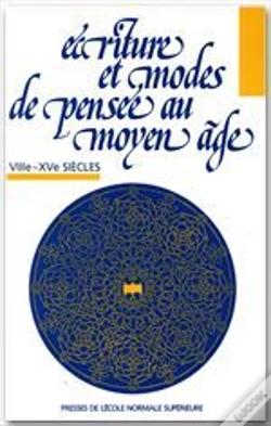 Capa do artigo Écriture Et Modes De Pensée Au Moyen Âge ; Xiiie-Xve Siècle