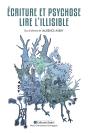 Ecriture Et Psychose : Lire L'Illisible - Preview