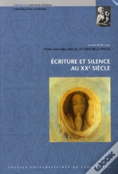 Écriture Et Silence Au Xxe Siècle