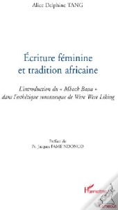 Écriture Féminine Et Tradition Africaine ; L'Introduction Du «Mbock Bassa» Dans L'Esthétique Romanesque De Were Were Liking