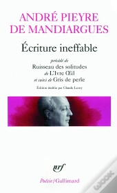 Écriture Ineffable/Ruisseau Des Solitudes/L'Ivre Oeil/Gris De Perle