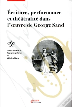 Capa do artigo Ecriture, Performance Et Theatralite Dans L'Oeuvre De Georges Sand - Il S'Agit D'Un Relookage Du 978