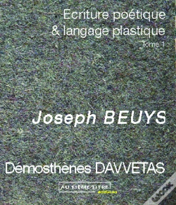 Capa do artigo Écriture Poétique Et Langage Plastique T.1 ; Joseph Beuys