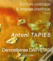 Écriture Poétique Et Langage Plastique T.2 ; Antoni Tapies