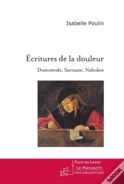 Capa do artigo Ecritures De La Douleur. Dostoïevski, Sarraute, Nabokov