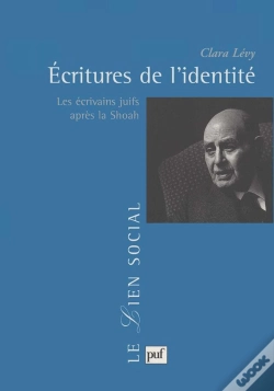Capa do artigo Écritures De L'Identité ; Les Écrivains Juifs Après La Shoah