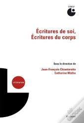 Ecritures De Soi, Ecritures Du Corps