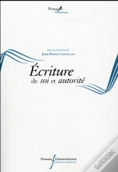 Ecritures De Soi Et Autorite