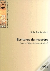 Écritures Du Meurtre ; Freud Et Moïse : Écitures Du Père 3