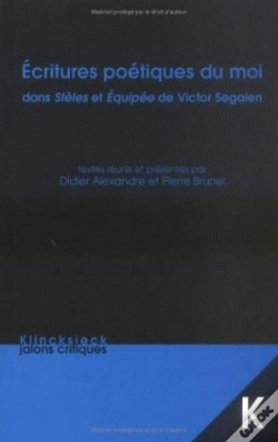 Capa do artigo Écritures Poétiques Du Moi Dans Stèles Et Équipée De Victor Segalen