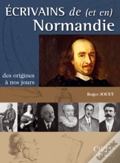 Capa do artigo Écrivains De (Et En) Normandie ; Des Origines À Nos Jours