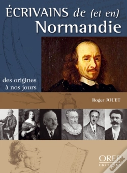 Capa do artigo Écrivains De (Et En) Normandie ; Des Origines À Nos Jours