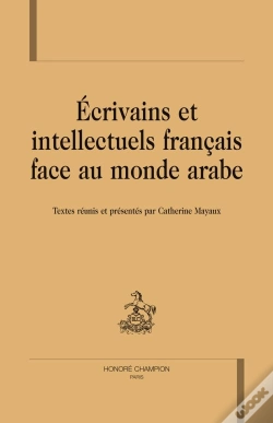 Capa do artigo Écrivains Et Intellectuels Français Face Au Monde Arabe