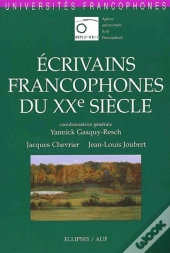 Ecrivains Francophones Du Xxe Siècle