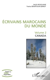 Ecrivains Marocains Du Monde - Volume 2 - Canada