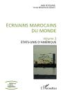 Ecrivains Marocains Du Monde - Volume 3 - Etats-Unis D'Amerique - Preview