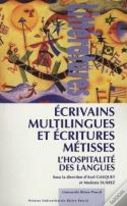 Capa do artigo Écrivains Multilingues Et Écritures Métisses ; L'Hospitalité Des Langues