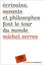 Écrivains, Savants Et Philosophes Font Le Tour Du Monde - Preview
