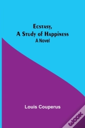 Capa do artigo Ecstasy, A Study Of Happiness
