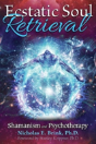 Ecstatic Soul Retrieval - Preview