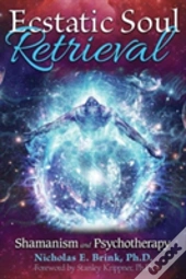Ecstatic Soul Retrieval
