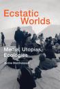 Ecstatic Worlds - Preview