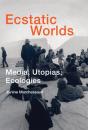 Ecstatic Worlds - Preview