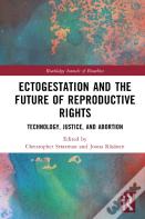 Ectogestation And The Future Of Reproductive Rights
