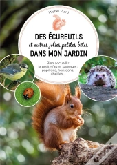 Ecureuil, Hérisson, Mésange Et Compagnie