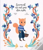 Capa do artigo Écureuil Ne Sait Pas Dire Non