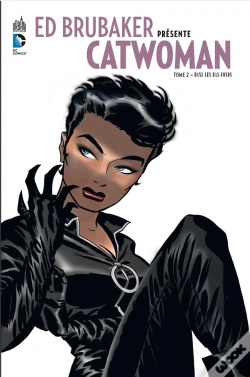 Capa do artigo Ed Brubaker Présente Catwoman Tome 2 ; Dans Les Bas-Fonds