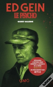 Capa do artigo Ed Gein, Le Psycho : La Véritable Histoire Du Boucher De Plainfield
