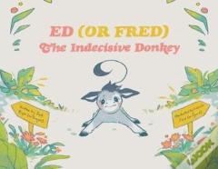 Ed (Or Fred) The Indecisive Donkey