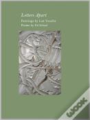 Ed Schad & Liat Yossifor: Letters Apart