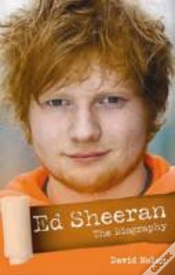 Capa do artigo Ed Sheeran - The Biography