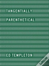 Capa do artigo Ed Templeton - Tangentially Parenthetical