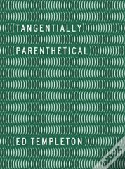 Ed Templeton - Tangentially Parenthetical