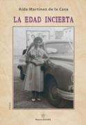 Edad Incierta, La