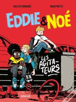 Capa do artigo Eddie & Noé Tome 2 : Les Agitateurs