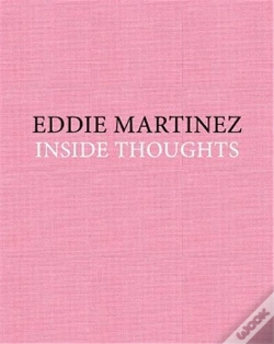 Capa do artigo Eddie Martinez: Inside Thoughts /Anglais
