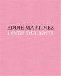 Eddie Martinez: Inside Thoughts /Anglais - Preview