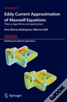 Eddy Current Approximation Of Maxwell Equations