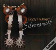 Eddy Hulbert, Silversmith