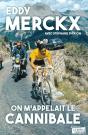 Eddy Merckx ; L'Histoire Du Cannibal - Preview